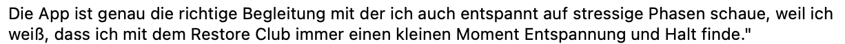 Die App ist genau die richtige Begleitung für stressige Phasen.