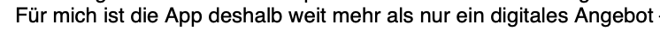 Für mich ist die App weit mehr als nur ein digitales Angebot.